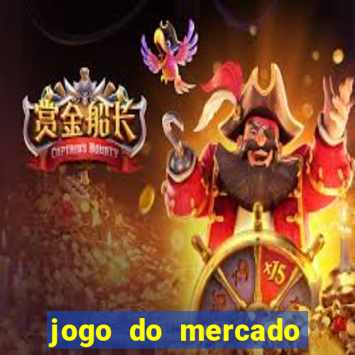 jogo do mercado com dinheiro infinito